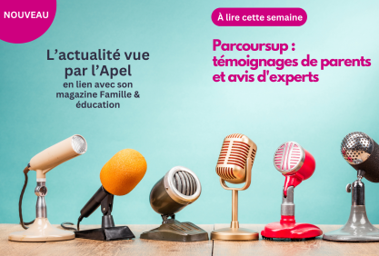 Parcoursup : témoignages de parents