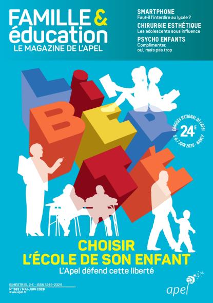 Couverture de Famille & éducation, le magazine de l'Apel n°562
